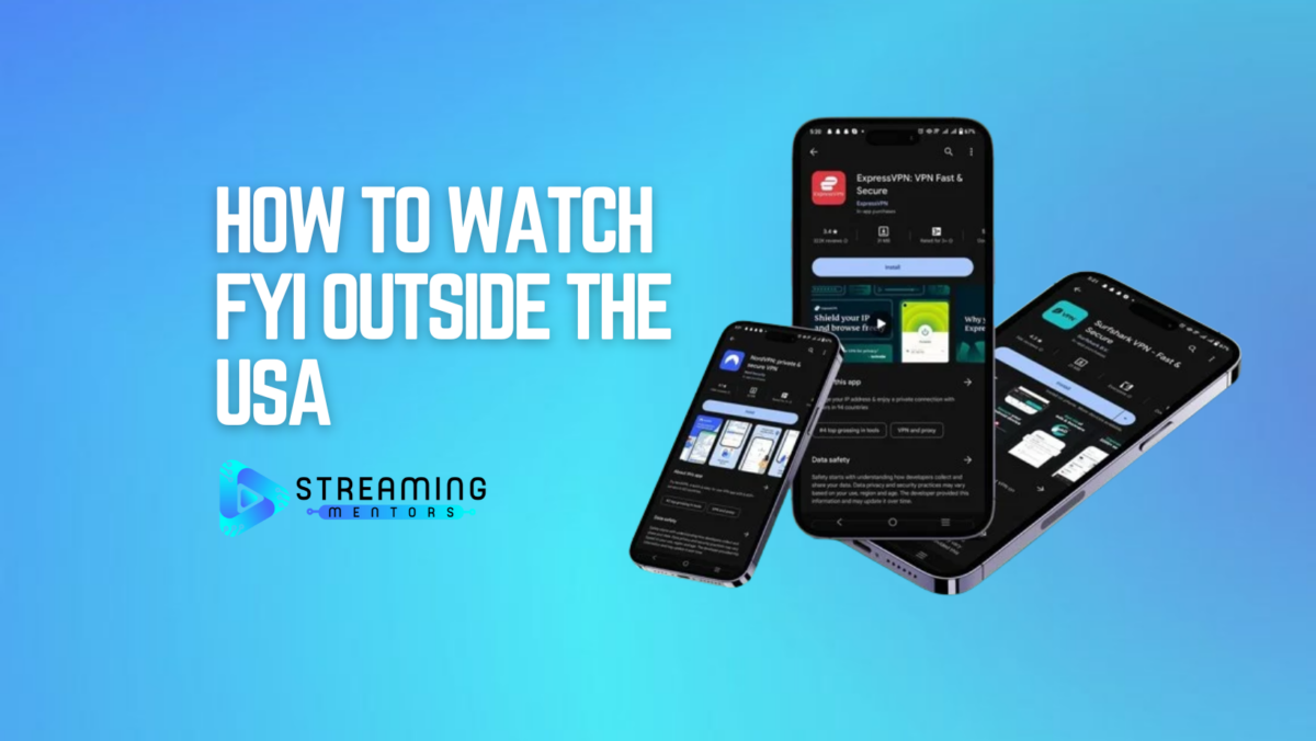 How to Watch FYI Outside the USA in September 2024