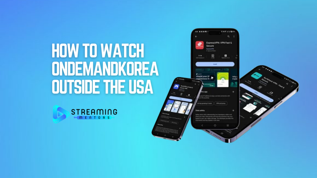 How to watch OnDemandKorea Outside the USA